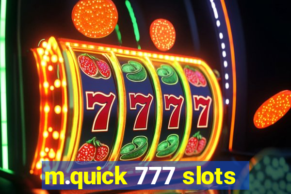 m.quick 777 slots